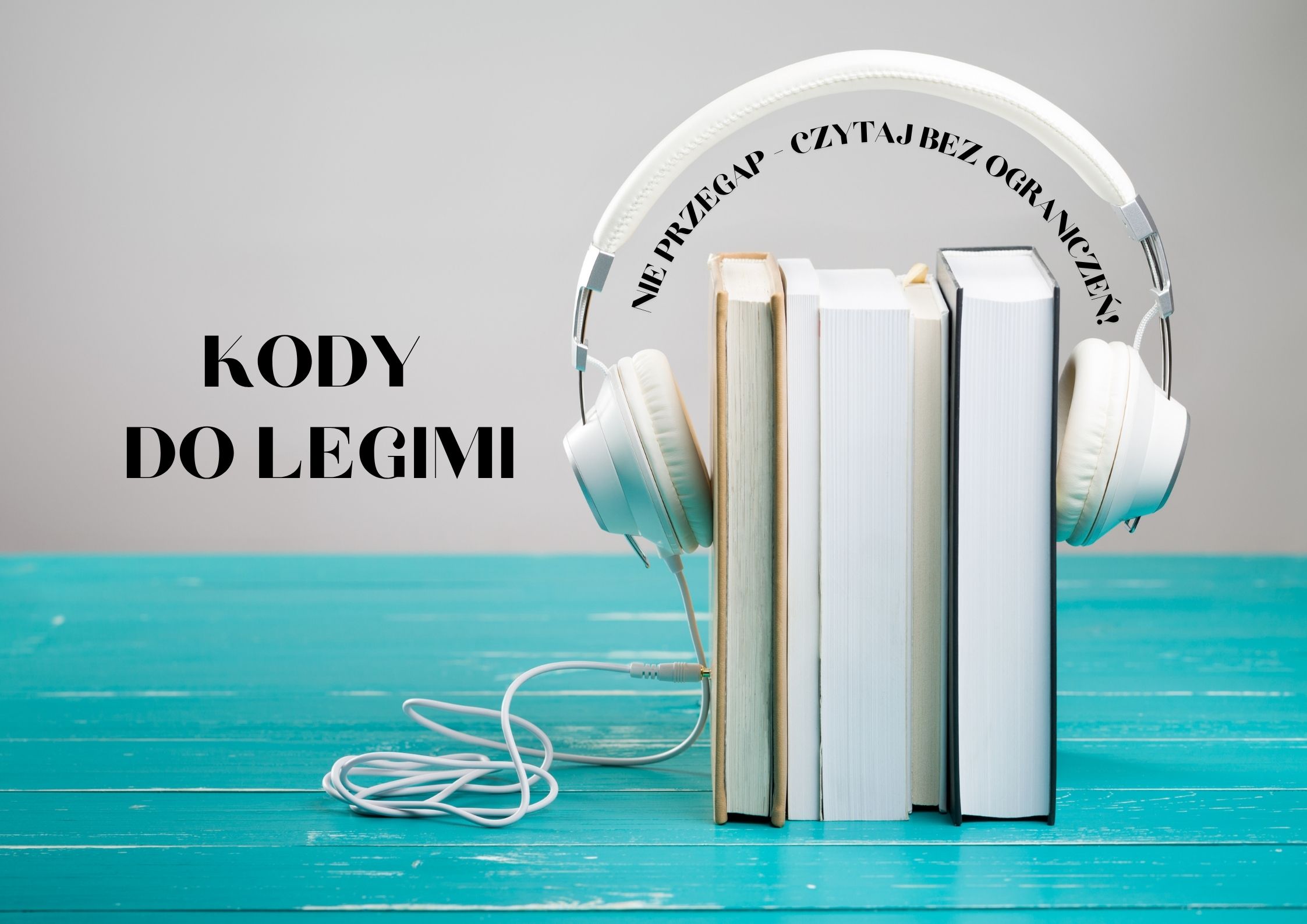 Kody aktywacyjne do Legimi na miesiąc wrzesień