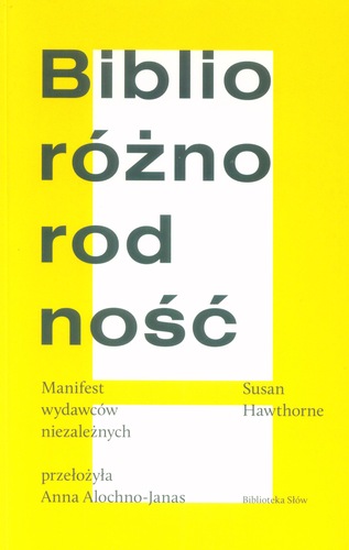 Biblioróżnorodność : manifest wydawców niezależnych