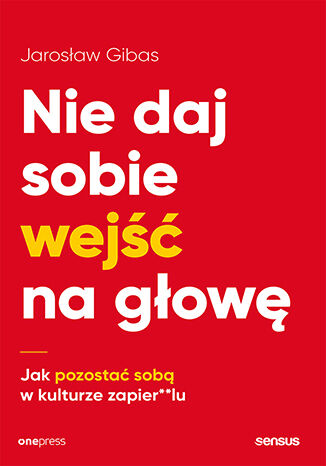 Nie daj sobie wejść na głowę : jak pozostać sobą w kulturze…