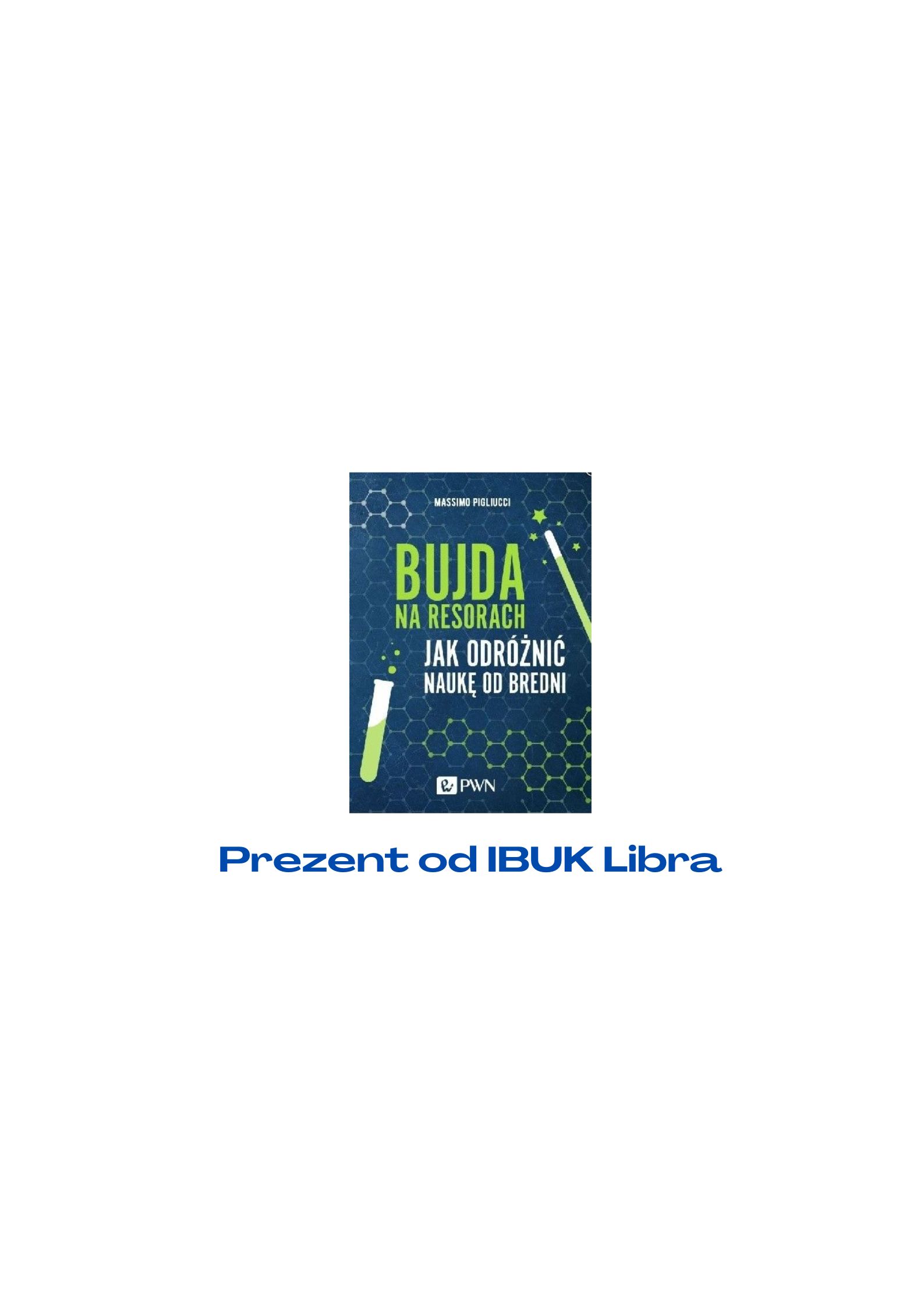 Bujda na resorach. Jak odróżnić naukę od bredni