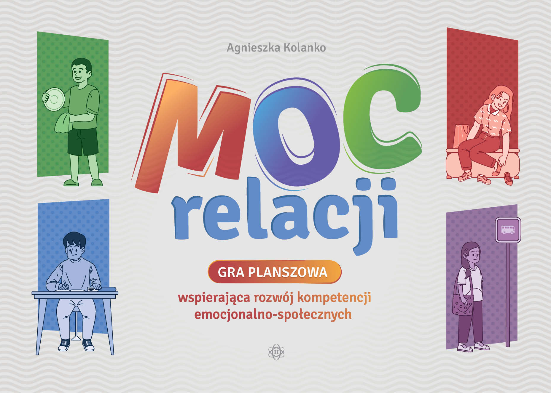 Moc relacji : gra planszowa wspierająca rozwój kompetencji …