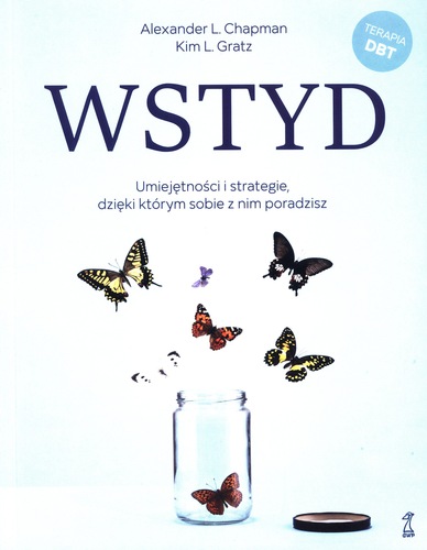 Wstyd : umiejętności i strategie, dzięki którym sobie z nim…