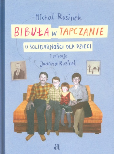 Bibuła w tapczanie : o Solidarności dla dzieci
