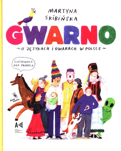 Gwarno : o językach i gwarach w Polsce