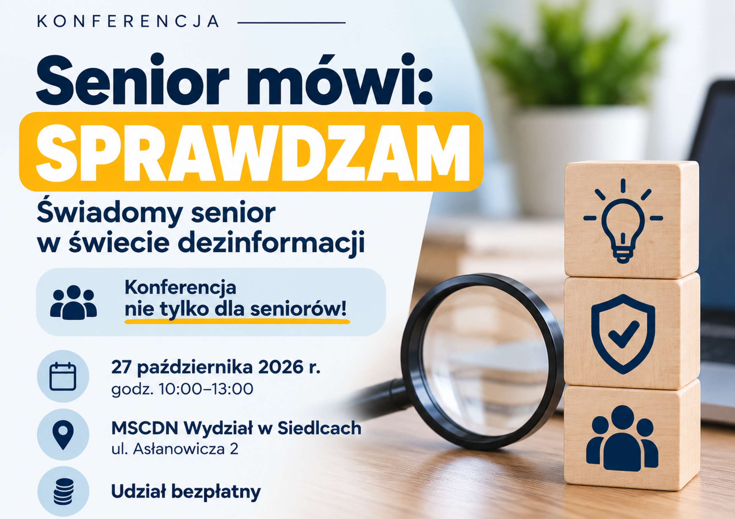 Konferencja - Senior mówi: SPRAWDZAM